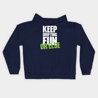 Keep drifting Kids Hoodie